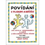 Povídání o pejskovi a kočičce - Čapek Josef – Zboží Mobilmania