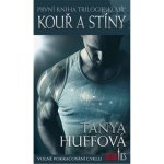 Kouř 1 - Kouř a stíny - Tanya Huffová – Hledejceny.cz