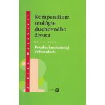 Kompedium teológie duchovného života diel I. – Zbozi.Blesk.cz