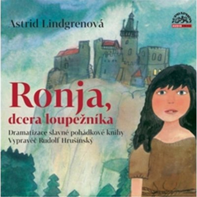 Ronja Dcera loupežníka - Astrid Lindgren – Hledejceny.cz