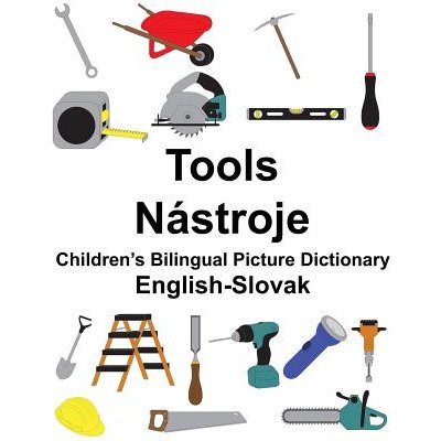 English-Slovak Tools/Nástroje Children's Bilingual Picture Dictionary