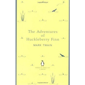 The Adventures of Huckleberry Finn - Penguin E... - Mark Twain