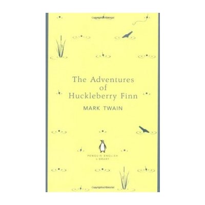 The Adventures of Huckleberry Finn - Penguin E... - Mark Twain