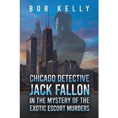 Chicago Detective Jack Fallon in the Mystery of the Exotic Escort Murders – Hledejceny.cz