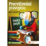Procvičování pravopisu pro 5. ročník - Ivana Hořínková – Hledejceny.cz