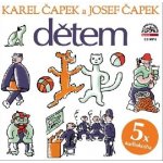 Dětem - Karel Čapek a Josef Čapek – Hledejceny.cz