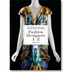 Fashion Designers A-Z. 40th Ed. – Hledejceny.cz