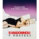 S Madonnou v posteli BD