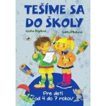 Tešíme sa do školy - Ljuba Štíplová, Edita Plicková – Hledejceny.cz