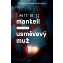 Kniha Usměvavý muž Případy komisaře Wallandera - Henning Mankell