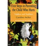 Parenting the Child Who Hurts - C. Archer The Firs – Sleviste.cz