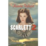 Scarlett 2 - Alexandra Ripleyová – Hledejceny.cz