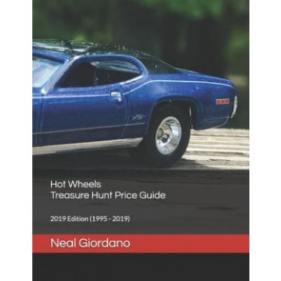 Hot Wheels Treasure Hunt Price Guide: 2019 Edition 1995 - 2019 – Zbozi.Blesk.cz