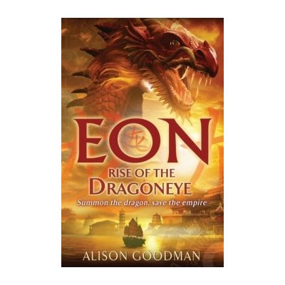 Eon: Rise of the Dragoneye Alison Goodman – Sleviste.cz