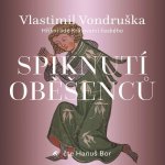 Spiknutí oběšenců - Vlastimil Vondruška – Hledejceny.cz