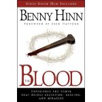 The Blood: Experience the Power That Brings Salvation, Healing, and Miracles Hinn BennyPaperback – Zboží Mobilmania