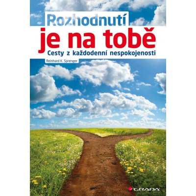 Rozhodnutí je na tobě - Sprenger Reinhard K. – Zboží Mobilmania