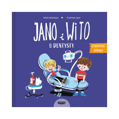 Jano i Wito u dentysty. Wiola Wołoszyn – Hledejceny.cz