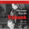 Audiokniha Vabank - Michael Kocáb - čtou Jan Vondráček, Jana Stryková