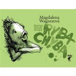 Wagnerová, Magdalena - Ryba Chyba – Hledejceny.cz