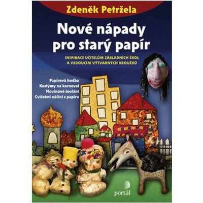 Nové nápady pro starý papír Portal – Zbozi.Blesk.cz