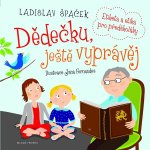 Dědečku, ještě vyprávěj – Hledejceny.cz