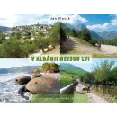Kniha V Albánii nejsou lvi -- S cyklotrempem zemí bunkrů a kalašnikovů - Jan Vlasák
