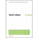 Čeští vědci v exilu Libuše Koubská, Karel Pacner, František Houdek – Hledejceny.cz