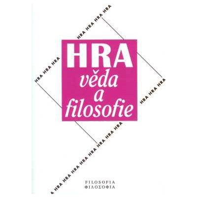 Hra, věda a filosofie - kol. – Zbozi.Blesk.cz