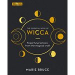 Essential Book of Wicca - Powerful Practices from the Magical Craft Bruce MariePevná vazba – Hledejceny.cz