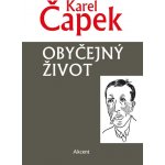 Obyčejný život - Čapek Karel – Hledejceny.cz