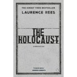 The Holocaust: A New History Laurence Rees – Hledejceny.cz