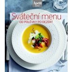 Sváteční menu od polévky po dezert - Edice Apetit – Hledejceny.cz