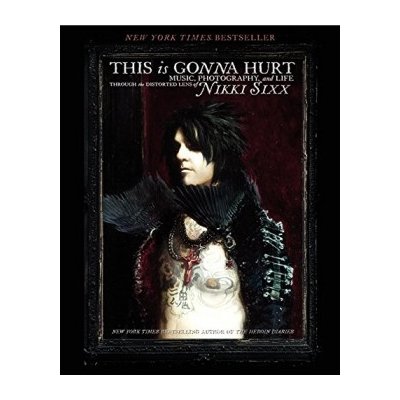 This is Gonna Hurt - N. Sixx