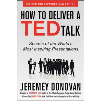 How to Deliver a TED Talk - Jeremey Donovan