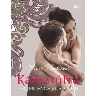 Kámasútra pro milence 21. století, 4. vydání - Anne Hooper – Zboží Mobilmania