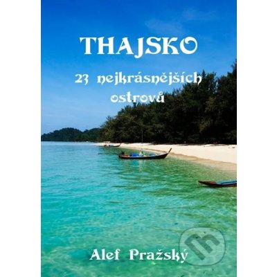 Thajsko - Alef Pražský – Sleviste.cz