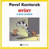Kniha Myšky a jiná zvířátka - Pavel Kantorek