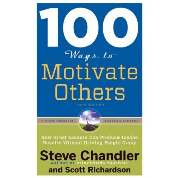 100 Ways to Motivate Others