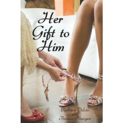 Her Gift to Him: An Lgbt, First Time, Feminization, New Adult, Transgender, Short-Read Romance – Zbozi.Blesk.cz