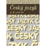 Český jazyk pro 4.r. SOŠ - Čechová M.,Kraus J.,Styblík V.,Svobodová – Hledejceny.cz