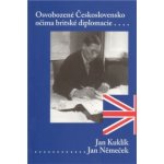 Osvobozené Československo očima britského diplomata - Jan Němeček – Hledejceny.cz