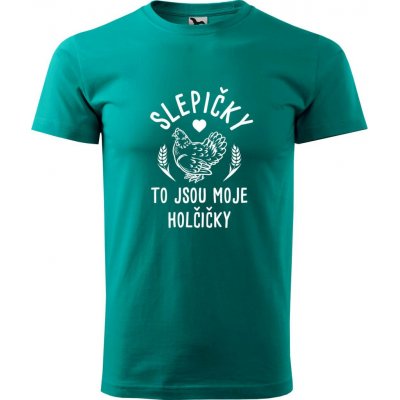 Hobbytriko tričko Slepičky to jsou moje holčičky Emerald – Hledejceny.cz