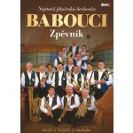 BABOUCI Zpěvník jihočeské dechovky zpěv akordy – Hledejceny.cz