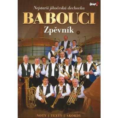 BABOUCI Zpěvník jihočeské dechovky zpěv akordy – Hledejceny.cz