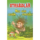 Strašidlář Mezi námi lesními strašidly Kniha - Klimek Hynek