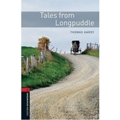 Hardy Thomas Bassett Jennifer - Oxford Bookworms Library New Edition 2 Tales From Longpuddle