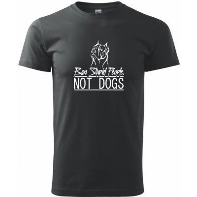 Ban stupid people no dogs Klasické triko černá