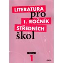 Literatura pro 1 ročník SŠ Učebnice Bláhová a kolektiv, R.