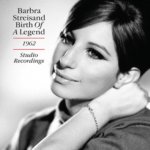 Birth of a Legend - The 1962 Studio Recordings - Barbra Streisand CD – Zbozi.Blesk.cz